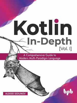 cover image of Kotlin In-Depth [Vol-I]